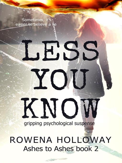 Title details for Less You Know by Rowena Holloway - Available